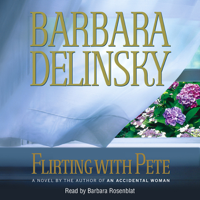 Barbara Delinsky - Flirting with Pete (Unabridged) artwork