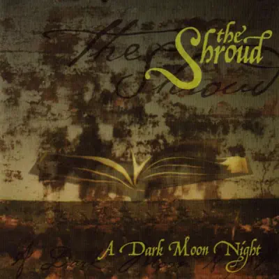 Dark Moon Night - The Shroud