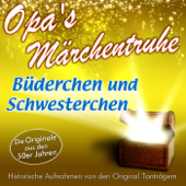 Brüderchen und Schwesterchen Teil 1 (Sprecher: Eduard Marks) - Opa’s Märchentruhe