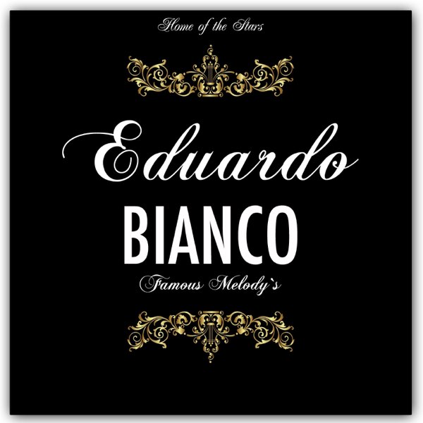 Eduardo Biancos Famous by Bianco on Apple Music