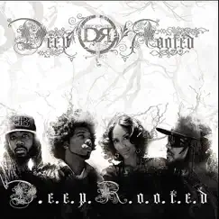 D.E.E.P.R.O.O.T.E.D. by Deep Rooted album reviews, ratings, credits