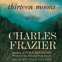 Charles Frazier - Thirteen Moons (Unabridged) artwork