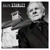 Ralph Stanley album lyrics, reviews, download
