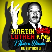 Martin Luther King Jr. - I Have A Dream