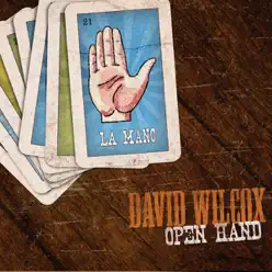 Open Hand - David Wilcox Open Hand - David Wilcox