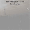 Something Out There - EP