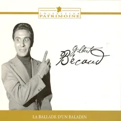 Gilbert Bécaud : La ballade d'un baladin - Gilbert Becaud