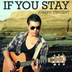 Joseph Vincent - If You Stay