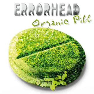 ladda ner album Errorhead - Organic Pill