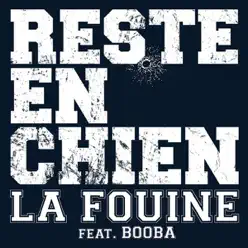 Reste en Chien - Single - La Fouine