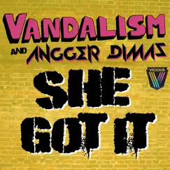 She Got It by Vandalism & Angger Dimas album reviews, ratings, credits
