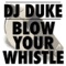 Blow Your Whistle (Original Radio Edit) artwork
