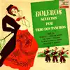 Stream & download Vintage México Nº 90 - EPs Collectors "Boleros Selectos Por Trio Los Panchos"