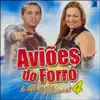 Aviões Do Forró Vol. 4 album lyrics, reviews, download