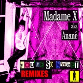 MadameX - You're So Sweet (Deep Afro Tech Mix)