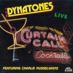 Dynatones (featuring Charlie Musselwhite) - Trouble No More