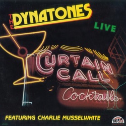 Dynatones (featuring Charlie Musselwhite) - I'm Goin' Home