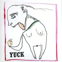 Yuck (Bonus Track Version) by Yuck album reviews, ratings, credits
