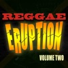 Reggae Eruption, Vol. 2