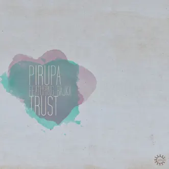 Trust (Club Mix) by Pirupa song reviws