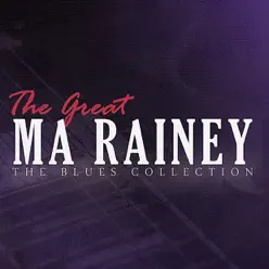 The Great Ma Rainey - Ma Rainey