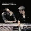 Alain Clark - Father & Friend