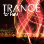 Trance for Fans, Vol. 1 (Best of Progressive, Commercial, UK Trance and Hardstyle) artwork