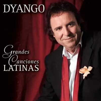 Grandes Canciones Latinas - Dyango