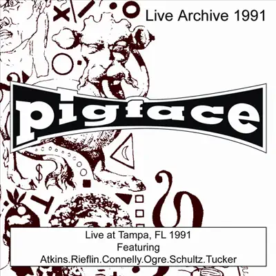 Live at Tampa, FL 1991 (Live) - Pigface
