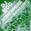 Somewhere (feat. Sarah Lynn) [Radio Edit] - Single album lyrics, reviews, download