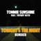 Tonight's the Night (TWR72 Remix) - Tommie Sunshine lyrics