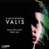 VALIS: An Opera on the novel by Philip K. Dick