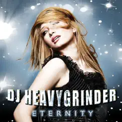 ETERNITY (ETERNITY) by DJ Heavygrinder album reviews, ratings, credits