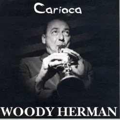 Carioca - Woody Herman