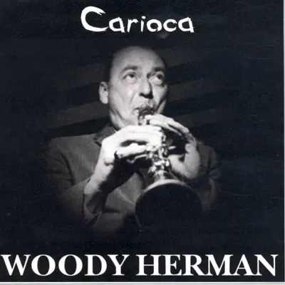 Carioca - Woody Herman