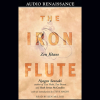 Nyogen Senzaki and Ruth Strout McCandless - The Iron Flute: Zen Koans artwork