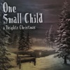 One Small Child (feat. Falon Unger) - Single