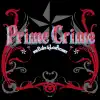 Prime Crime album lyrics, reviews, download