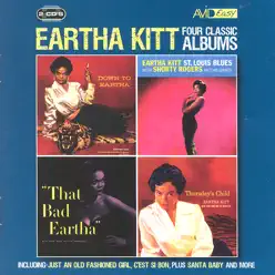 Four Classic Albums (That Bad Eartha / Down To Eartha / Thursdays Child / St. Louis Blues) (Digitally Remastered) - Eartha Kitt