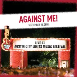 Live At Austin City Limits Music Festival 2008: Against Me! - EP - Against Me!