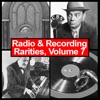 Radio & Recording Rarities, Volume 7