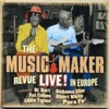 The Music Maker Revue Live! In Europe (The Music Maker Revue Live! In Europe), 2011