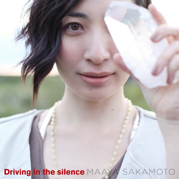 Driving in the silence by Maaya Sakamoto