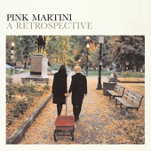 Pink Martini - Donde Estas Yolanda?