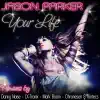 Stream & download Your Life (Remixes)