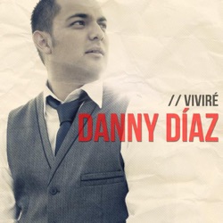 Danny Diaz - Nuestro Dios