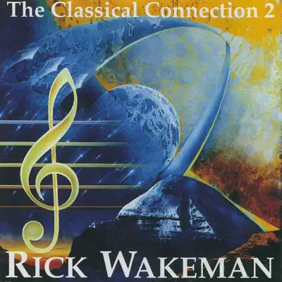 The Classical Connection 2 - Rick Wakeman