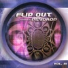 Flip Out Vol. 3 - Compiled By Psydrop
