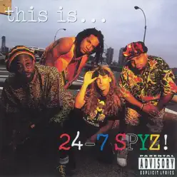 This Is... 24-7 Spyz! - EP - 24-7 Spyz