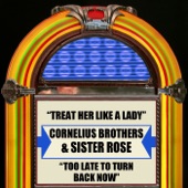 Cornelius Brothers & Sister Rose - Treat Her Like a Lady